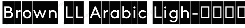 Brown LL Arabic Ligh字体转换